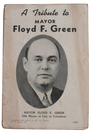 Item #1606 A Tribute to Mayor Floyd F. Green [Cover title]. W. F. Parker