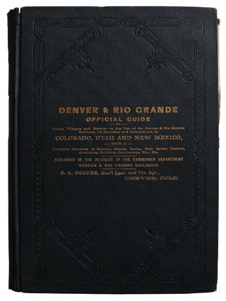 Item #3196 Denver & Rio Grande Official Guide to Cities, Villages and Resorts on the Line of the...