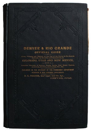 Item #3196 Denver & Rio Grande Official Guide to Cities, Villages and Resorts on the Line of the...