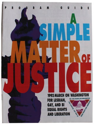 Item #3542 A Simple Matter of Justice. 1993 March On Washington For Lesbian, Gay, And Bi Equal...