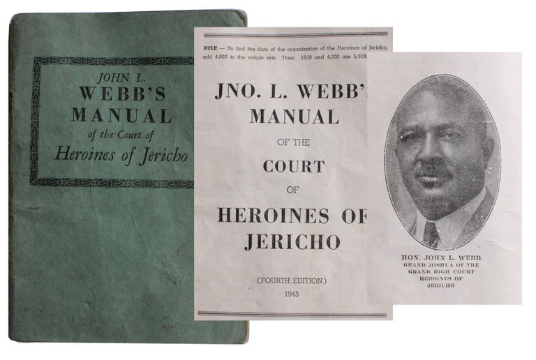 Item #4619 Jno. L. Webb's Manual of the Court of Heroines of Jericho. John L. Webb.