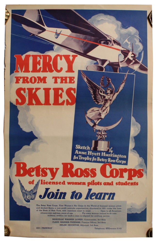 Item #5089 Mercy From The Skies. Betsy Ross Corps of licensed women pilots and students. Join to learn. [caption title].