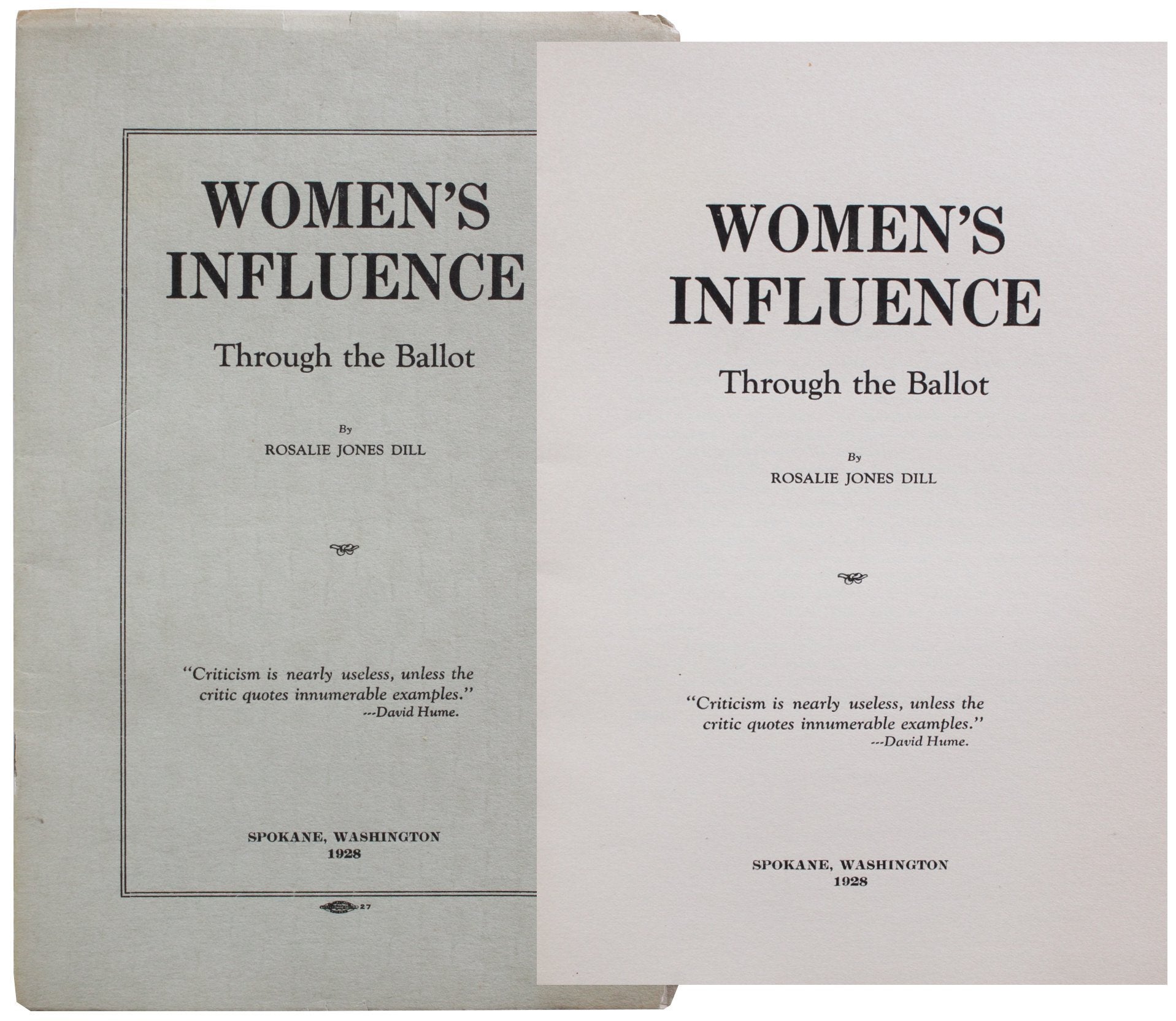 Women's Influence Through the Ballot. Rosalie Jones Dill.