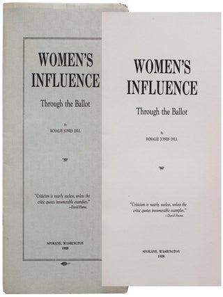 Item #5095 Women's Influence Through the Ballot. Rosalie Jones Dill