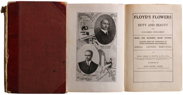 Item #5194 Floyd's Flowers, or Duty and Beauty for Colored Children . . Silas . Adams Floyd, John Henry, avier.