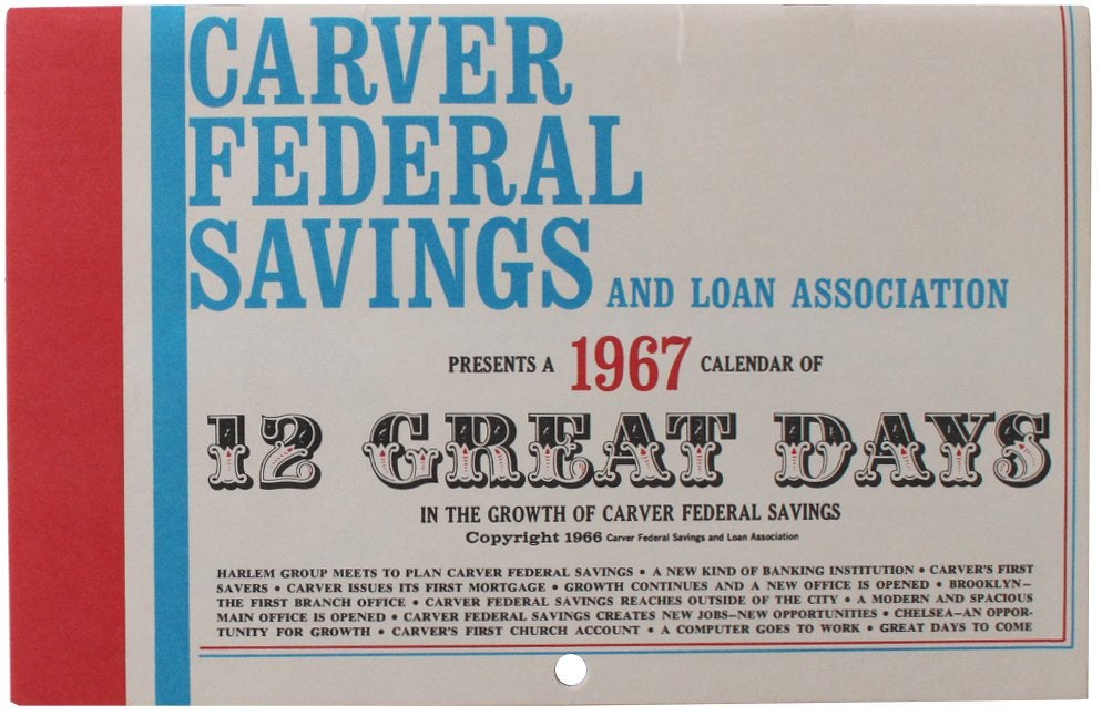 Carver Federal Savings and Loan Association Presents a 1967 Calendar of 12 Great Days in the...