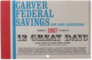 Item #5241 Carver Federal Savings and Loan Association Presents a 1967 Calendar of 12 Great Days...
