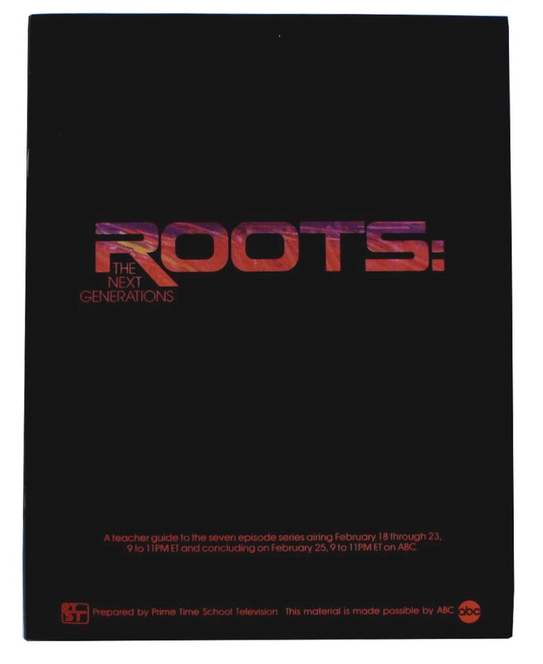Item #5591 Roots: The Next Generations. A teacher guide to the seven episode series . . . [Cover title].