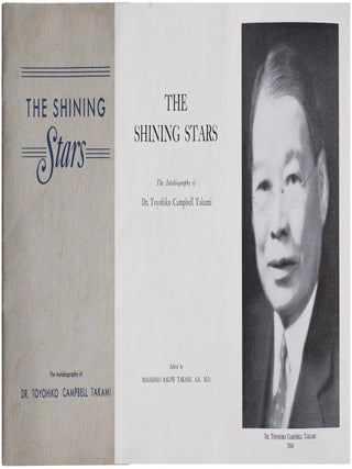 Item #6056 The Shining Stars: The Autobiography of Dr. Toyohiko Campbell Takami.; Japanese...