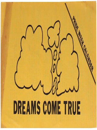 Item #6516 Dreams Come True. Pride Week Calendar [Caption title