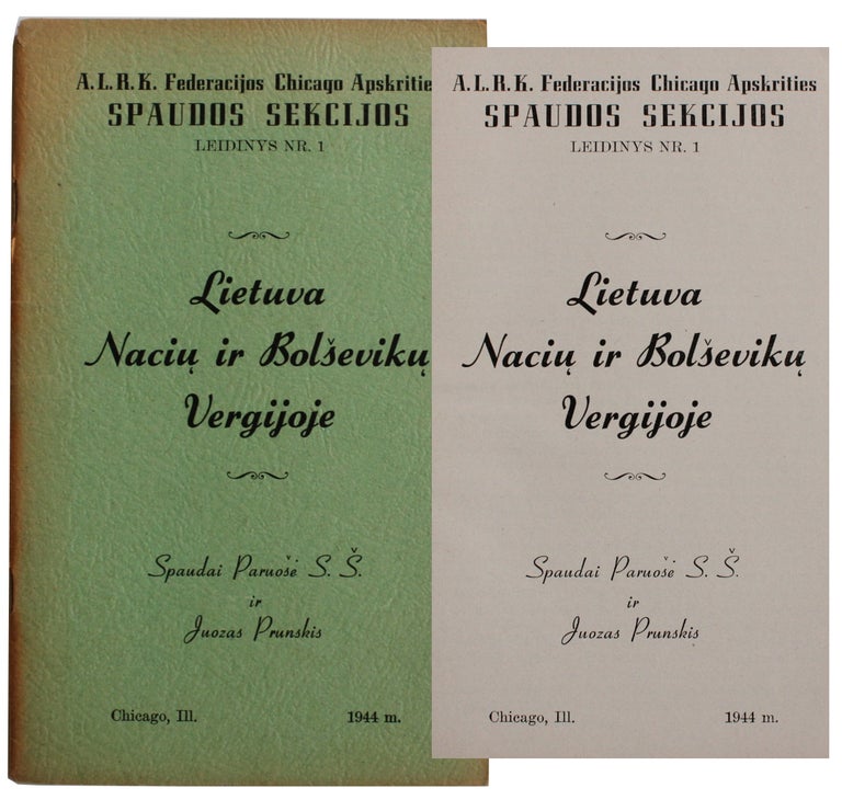 Item #6676 Lietuva Naciu ir Bolseviku Vergijoje [Lithuania in Nazi and Bolshevik Slavery]. Juozas Prunskis.