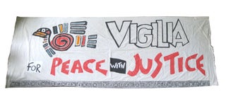 Item #6745 [Banner For a Vigilia For Peace With Justice