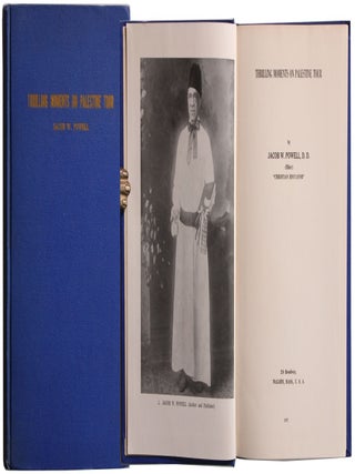 Item #6916 Thrilling Moments on Palestine Tour. Jacob W. Powell