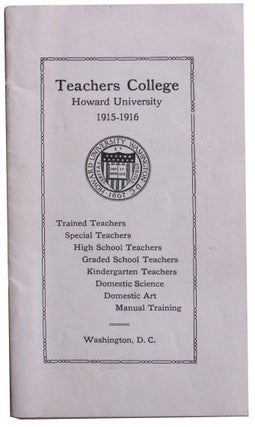 Item #7156 Teachers College. Howard University. 1915-1916 [Cover title