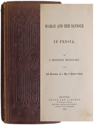 Item #7552 Woman and Her Saviour in Persia. Fidelia Fisk, Thomas /Laurie, compiler