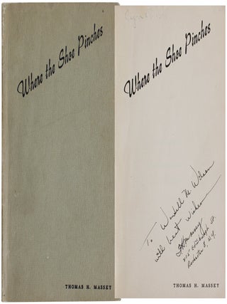 Item #8050 Where the Shoe Pinches. Thomas H. Massey