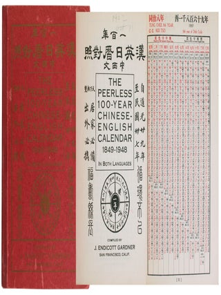 Item #8424 The Peerless 100-Year Chinese-English Calendar 1849-1948 . . Endicott Gardner,...