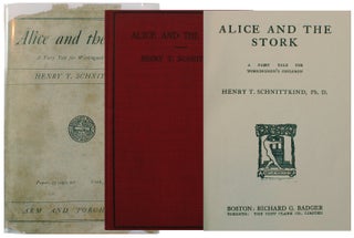 Item #8728 Alice and the Stork. A Fairy Tale for Workingmen's Children. Henry Schnittkind, homas