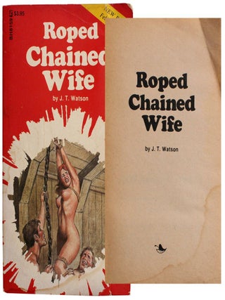 Item #9312 Roped Chained Wife. J T. Watson