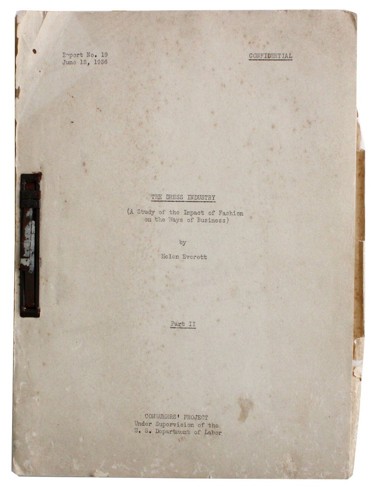 Item #9385 The Dress Industry (A Study of the Impact of Fashion on the Ways of Business). Part II. Helen Everett.
